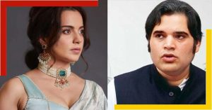 Kangana- Varun gandhi